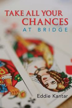 Paperback Take All Your Chances at Bridge Book