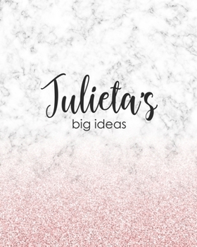 Julieta's Big Ideas: Personalized Notebook - 8x10 Lined Women's Journal