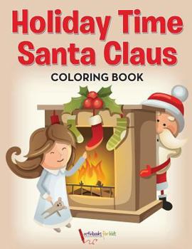 Paperback Holiday Time Santa Claus Coloring Book