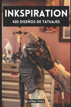 Paperback Inkspiration: 430 Diseños de Tatuajes [Spanish] Book