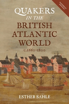 Paperback Quakers in the British Atlantic World, C.1660-1800 Book