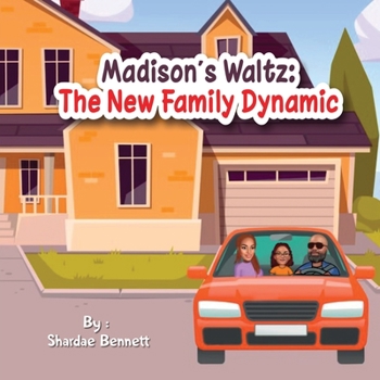 Paperback Madison's Waltz: The New Family Dynamic Book
