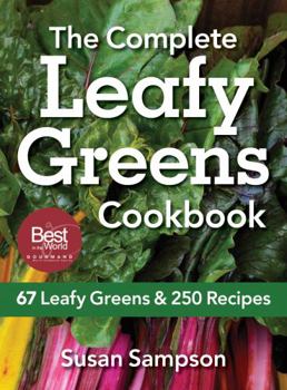 Paperback The Complete Leafy Greens Cookbook: 67 Leafy Greens & 250 Recipes Book