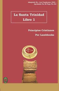 Paperback La Santa Trinidad: Libro 1 [Spanish] Book