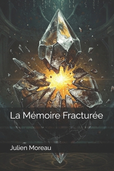 Paperback La Mémoire Fracturée [French] Book