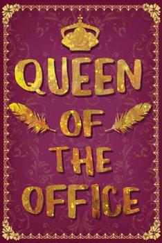 Paperback Queen of the Office: Gag Gift for Lady Boss Notebook Composition Book - Office Gag Gifts for Boss - Funny Director Manager Gag Gifts for Wo Book