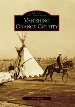 Paperback Vanishing Orange County Book