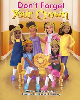 Paperback Don't Forget Your Crown Book