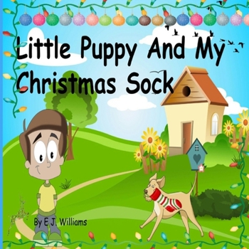 Paperback Little Puppy And My Christmas Sock Book