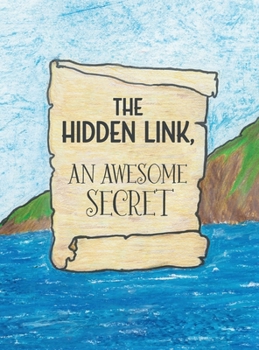 Hardcover The Hidden Link, An Awesome Secret: God's Wisdom and Lucifer's Counterfeit in Genesis Book