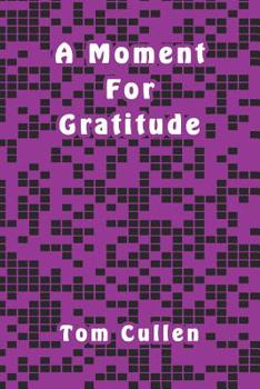 Paperback A Moment For Gratitude Book