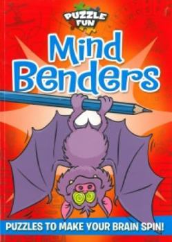 Paperback Puzzle Fun: Mind Benders: Puzzles to Make Your Brain Spin! Book