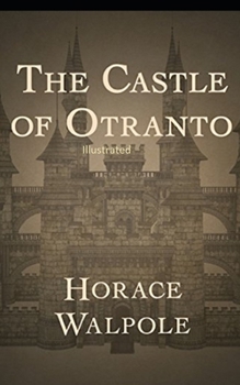 The Castle of Otranto Illustrated