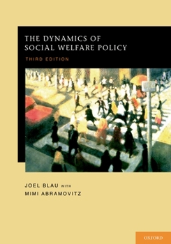 Hardcover The Dynamics of Social Welfare Policy Book