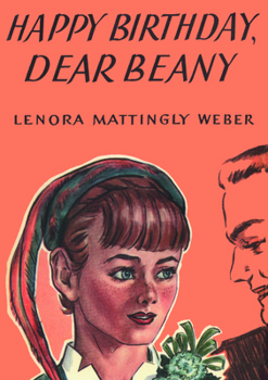 Happy Birthday, Dear Beany - Book #7 of the Beany Malone