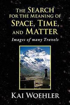 Hardcover The Search for the Meaning of Space, Time, and Matter Book