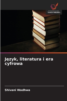 Paperback Język, literatura i era cyfrowa [Polish] Book