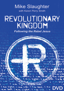 Revolutionary Kingdom DVD: Following the Rebel Jesus