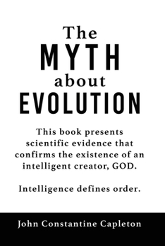 Paperback The MYTH about EVOLUTION Book