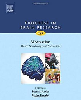 Hardcover Motivation: Theory, Neurobiology and Applications Volume 229 Book