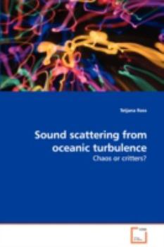 Paperback Sound scattering from oceanic turbulence - Chaos or critters? Book