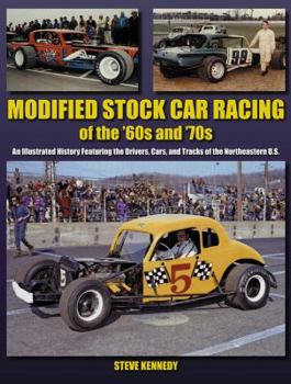 Paperback Modified Stock Car Racing of the '60s and '70s: An Illustrated History Featuring the Drivers, Cars, and Tracks of the No Book