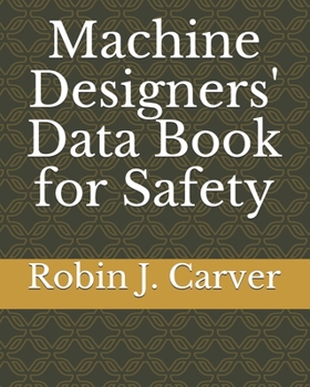 Paperback Machine Designers' Data Book for Safety Book