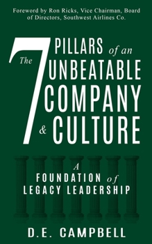 Paperback The 7 Pillars of an Unbeatable Company & Culture: A Foundation of Legacy Leadership Book