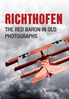 Paperback Richthofen: The Red Baron in Old Photographs Book