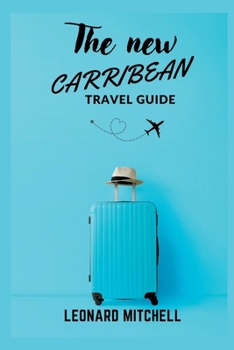 Paperback The new carribean travel guide [Large Print] Book