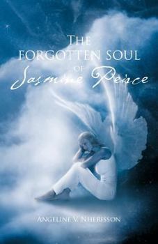 Paperback The Forgotten Soul of Jasmine Peirce Book