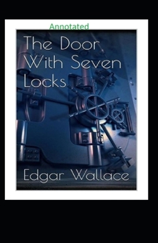 Paperback The Door with Seven Locks Classic Edition (Annotated) Book