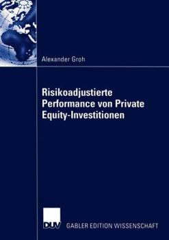 Paperback Risikoadjustierte Performance Von Private Equity-Investitionen [German] Book