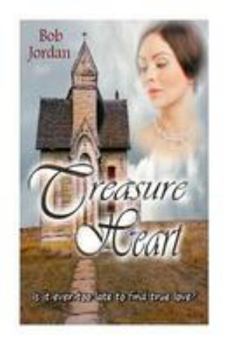 Paperback Treasure Heart: Is it ever to late to find true love? Book