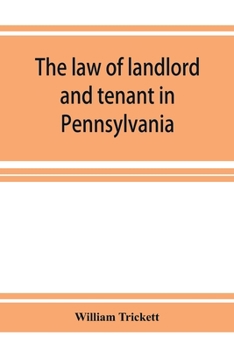 Paperback The law of landlord and tenant in Pennsylvania Book