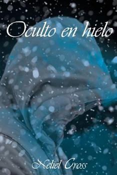 Paperback Oculto en hielo [Spanish] Book