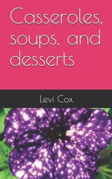 Paperback Casseroles, Soups, and Desserts Book