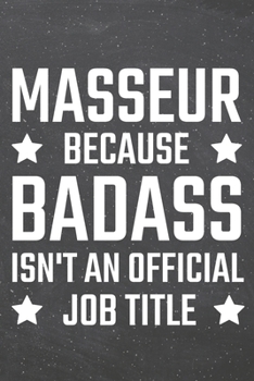 Masseur because Badass isn't an official Job Title: Masseur Dot Grid Notebook, Planner or Journal | Size 6 x 9 | 110 Dotted Pages | Office Equipment, ... Masseur Gift Idea for Christmas or Birthday