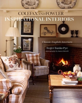 Hardcover Inspirational Interiors: Classic English Interiors from Colefax and Fowler Book