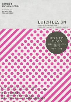 Paperback Dutch Design/Nederlandse Vormgeving: Its Conceptual Way of Thinking & Making Book