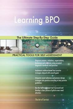 Paperback Learning BPO The Ultimate Step-By-Step Guide Book