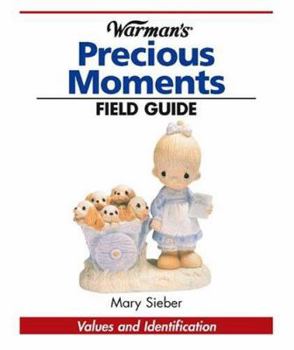 Paperback Warman's Field Guide to Precious Moments Collectibles: Values and Identification Book