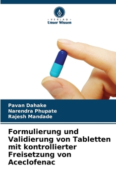 Paperback Formulierung und Validierung von Tabletten mit kontrollierter Freisetzung von Aceclofenac [German] Book