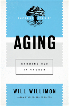 Paperback Aging: Growing Old in Church Book