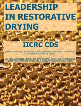 Paperback Leadership in Restorative Drying - Iicrc CDs Book