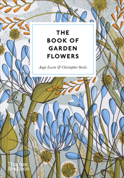 Hardcover The Book of Garden Flowers Book