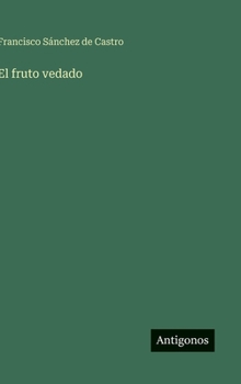 El fruto vedado (Spanish Edition)