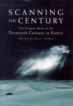 Scanning the Century: The Penguin Book of the Twentieth Century in Poetry