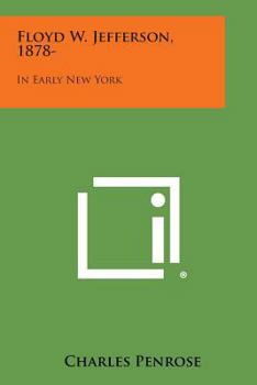 Paperback Floyd W. Jefferson, 1878-: In Early New York Book