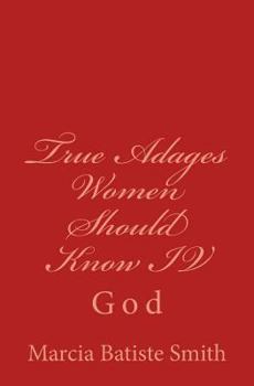 Paperback True Adages Women Should Know IV: God Book